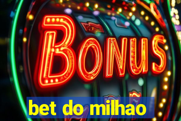 bet do milhao